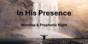 In His Presence - Monthly Prayer Meeting 