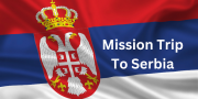 Mission Trip To Serbia